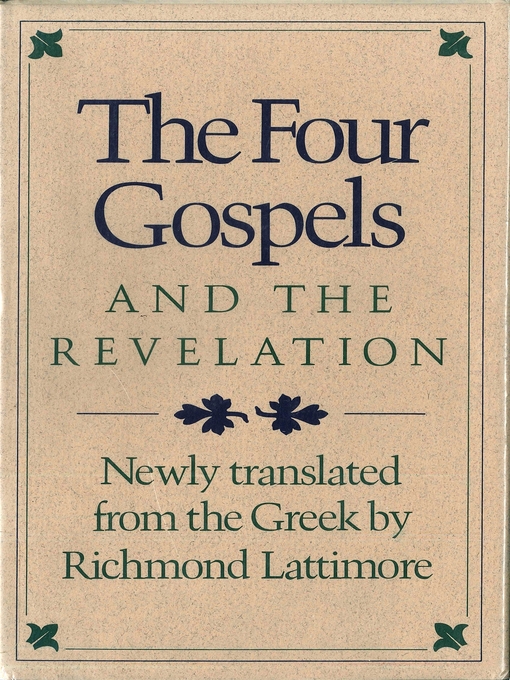 Title details for The Four Gospels and the Revelation by Richmond A. Lattimore - Wait list